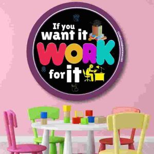 If You Want It Work For It