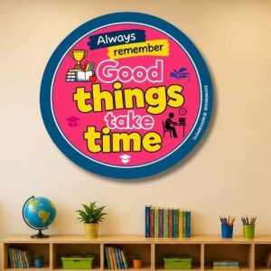 Good things take time round poster