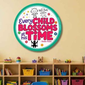 Every child blossoms at his time round poster