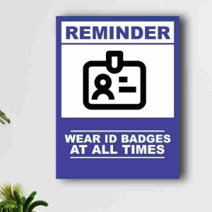 Wear id badges at all times signage